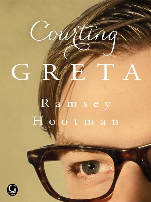 Title details for Courting Greta by Ramsey Hootman - Available